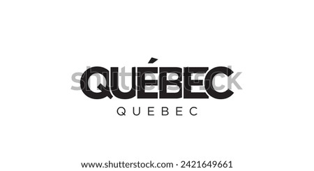 Quebec in the Canada emblem for print and web. Design features geometric style, vector illustration with bold typography in modern font. Graphic slogan lettering isolated on white background.