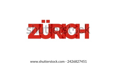 Zurich in the Switzerland emblem for print and web. Design features geometric style, vector illustration with bold typography in modern font. Graphic slogan lettering isolated on white background.