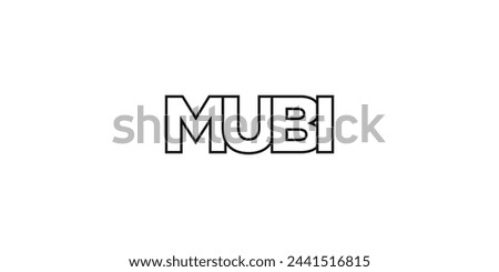 Mubi in the Nigeria emblem. The design features a geometric style, vector illustration with bold typography in a modern font. The graphic slogan lettering.