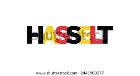 Hasselt in the Belgium emblem. The design features a geometric style, vector illustration with bold typography in a modern font. The graphic slogan lettering.