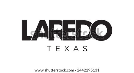 Laredo, Texas, USA typography slogan design. America logo with graphic city lettering for print and web.