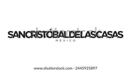 San Cristobal de las Casas in the Mexico emblem. The design features a geometric style, vector illustration with bold typography in a modern font. The graphic slogan lettering.