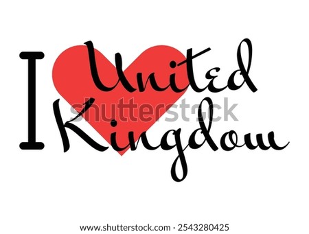 I love United Kingdom. Hand drawn letters with red heart. Vector illustration, lettering in modern design for print t shirt, banner, poster, sticker or label.