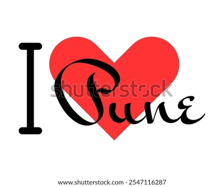 I love Pune, city of India. Hand drawn letters with red heart. Vector illustration lettering, modern design for print t shirt, banner, poster, sticker or label.