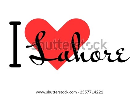 I love Lahore, city of Pakistan. Hand drawn letters with red heart. Vector illustration lettering, modern design for print t shirt, banner, poster, sticker or label.