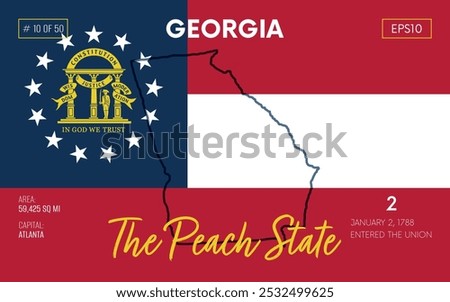 Vector poster background of the US state of Georgia, with name, map borders, state flag design, nickname, order number and date of admission to the Union, capital, area. Illustration 10 of 50.