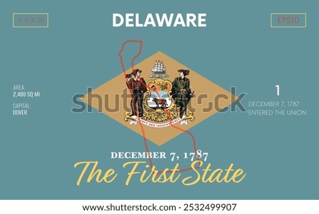 Vector poster background of the US state of Delaware, with name, map borders, state flag design, nickname, order number and date of admission to the Union, capital, area. Illustration 8 of 50.