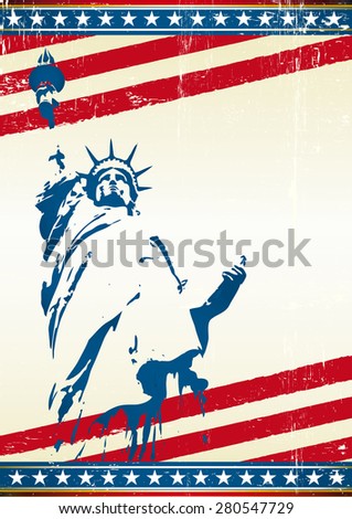 Freedom. A grunge poster with the statue of liberty in New York city. Symbol of freedom in the USA 