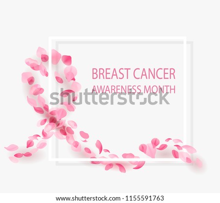 Breast cancer awareness month. Background with pink ribbon made of pink flying petals and frame. Vector illustration. For web banner, print, poster, header