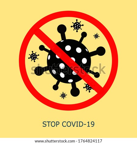 NO Covid-19 Corona-virus SARS Sign and symbol on yellow background. Red circle and slash prohibition sign