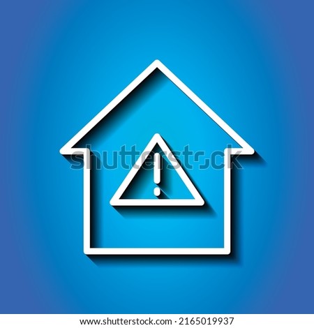 Warning, house simple icon. Flat desing. White icon with shadow on blue background.ai