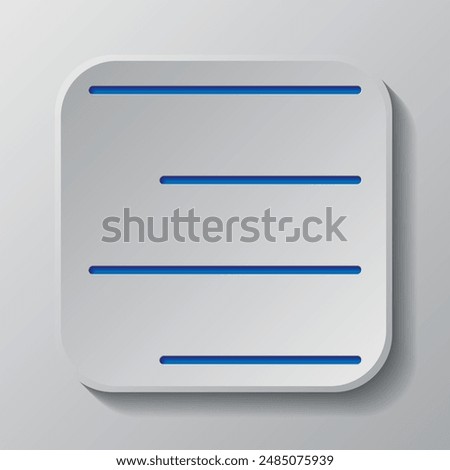 Text alignment simple icon vector. Flat design. Paper cut design. Cutted blue symbol with shadow. Gray badge button, gray background.ai