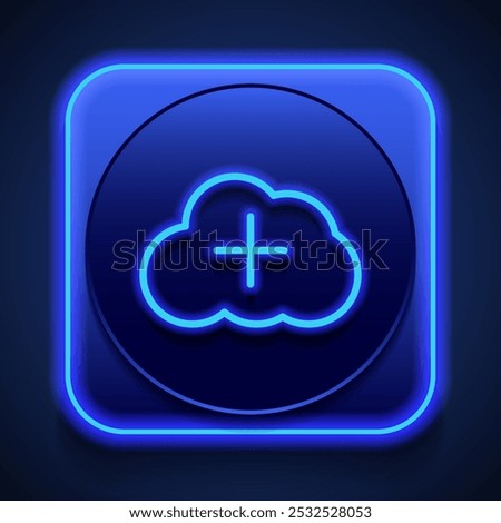 Add, cloud simple icon vector. Flat design. Blue neon style on button. With shadow.ai