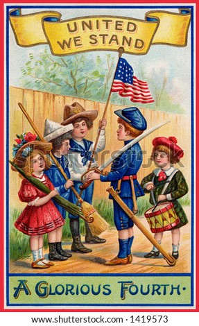 \'\'United We Stand\'\' on \'\'A Glorious Fourth\'\' of July - a 1909 vintage illustration (by C. Champan) of children dressing up to celebrate U.S.A. Independence Day.
