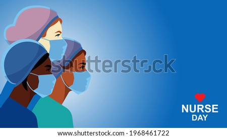 Nurses in medical mask and hat. Nurse day card. Multi-ethnic group of people medical occupation. Doctor, nurse, surgeon, assistant. Staff for people care, treatment, save of life. Modern vector