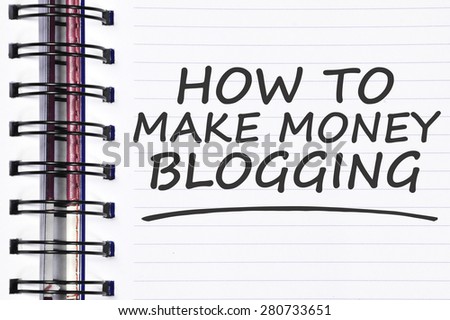 how to make money blogging words on spring note book.