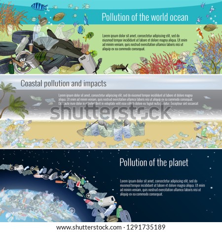 Set of ecological templates with a garbage. Problem pollution of the planet, ocean, coast. The problems with chemical wastes disposal. Stop plastic pollution, vector illustration. The concept of ecolo