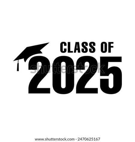 Class of 2025 typography design vector. Text for design, congratulation event, T-shirt, party, high school or college graduate. Editable class of 2025 typography design