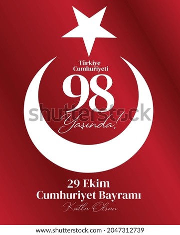 29 ekim Cumhuriyet Bayrami, Republic Day Turkey. 98th years celebration republic, graphic for design elements vector illustration 98