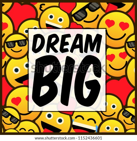 dream big, cute label, logo, background with emoji illustration, vector