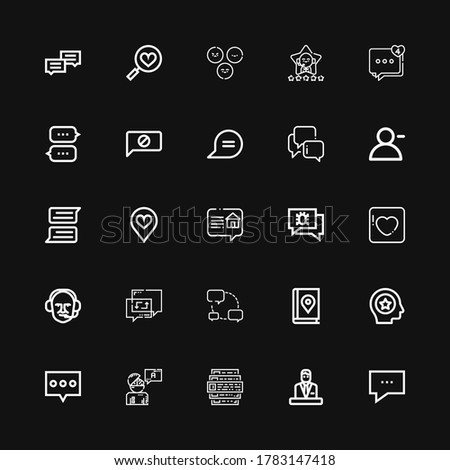 Editable 25 comment icons for web and mobile. Set of comment included icons line Chat, Commentator, Feedback, Answer, Favorite, Map book, Badoo, Review, Follower on black background