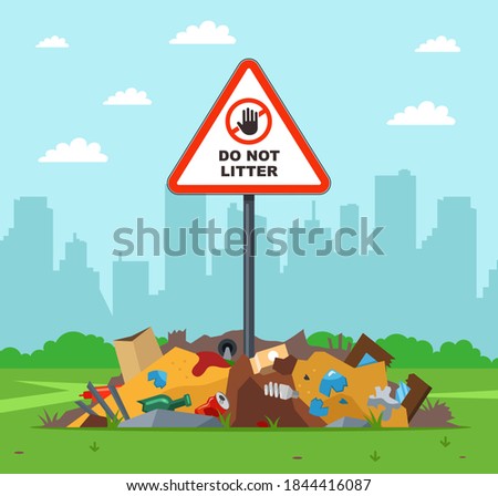 litter in the wrong place. warning sign do not litter. violation of the law in nature. flat vector illustration