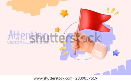 Hand holding a red flag. In 3d style. Vector illustration