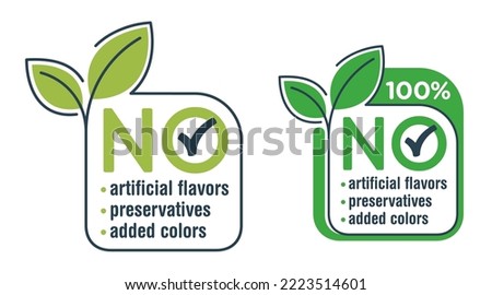 No artificial Preservatives, Sweeteners and Flavors - square sticker for healthy products composition. Flat green vector badge