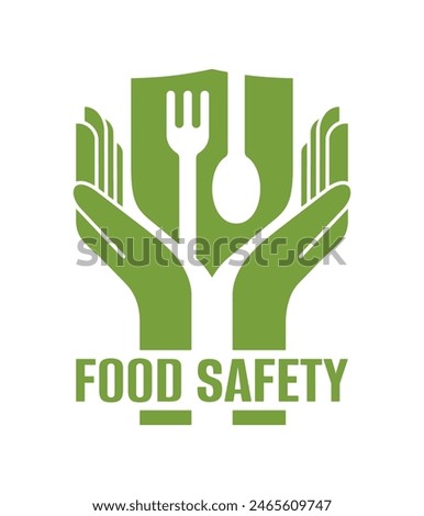 Food safety emblem - scientific discipline that prevent food-borne illness. Cooperation of handling, preparation, and storage of food. Isolated modern icon with hands, fork, plate and spoon