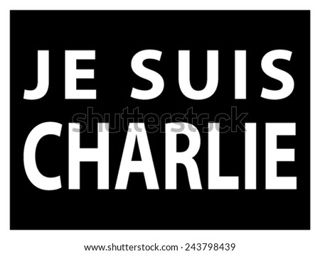 JE SUIS CHARLIE text over black, movement against terrorism