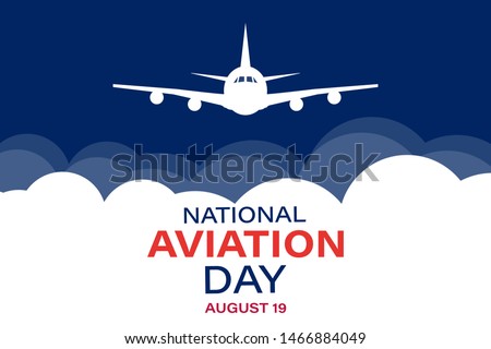 National Aviation Day. Celebrated in United States in August 19. Concept design for poster, greeting card, banner,background. Vector EPS 10.