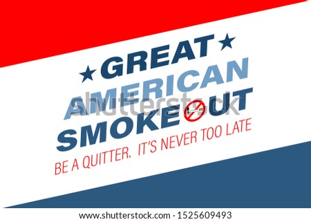 The Great American Smokeout is an annual intervention event on the third Thursday of November by the American Cancer Society. Poster, card, banner, background design. Vector illustration eps 10.