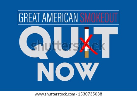 The Great American Smokeout is an annual intervention event on the third Thursday of November by the American Cancer Society. Poster, card, banner, background design. Vector illustration eps 10.
