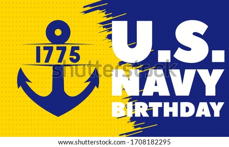 The United States Navy birthday on October 13th, officially recognized date of U.S. Navy’s birth. Background, poster, greeting card, banner design. Vector EPS 10
