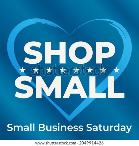 Small Business Saturday is an American shopping holiday held during the Saturday after US Thanksgiving during one of the busiest shopping periods of the year. Poster, card, banner design. Vector EPS10