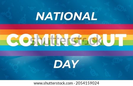 National Coming Out Day (NCOD) is an annual LGBT awareness day observed on October 11. Poster, banner, background design. Vector illustration EPS 10.