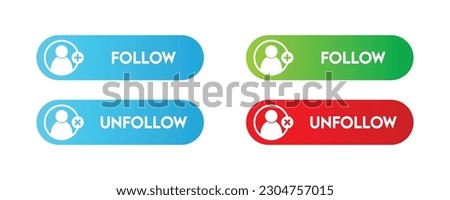 Follow and unfollow buttons for social media web and app