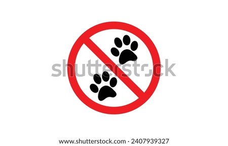 Animal STOP paw icon,No pets allowed sign, Red prohibition sign with no pets vector icon