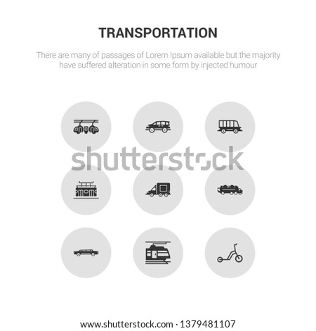 9 round vector icons such as kick scooter, light rail, limousine, litter car, lorry contains metro, minibus, minivan, monorail. kick scooter, light rail, icon3_, gray transportation icons