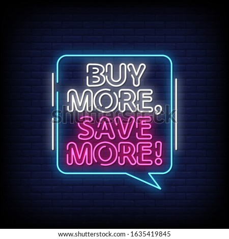 Buy More Save More Neon Signs Style Text Vector