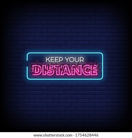 Keep Your Distance Neon Signs Style Text vector