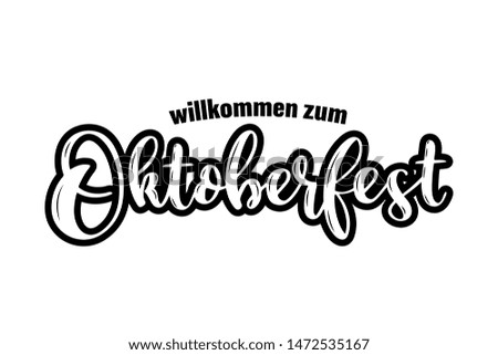 Hand sketched Welcome to Oktoberfest quote in German, header. Vector illustration of Bavarian beer festival, isolated on white background. Drawn lettering typography for poster, banner, logo. 