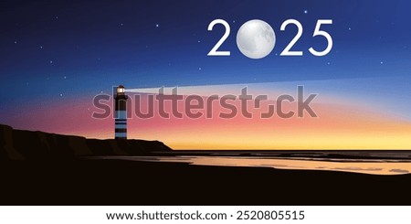 Greeting card 2025 with the concept of the lighthouse symbolizing the landmark to follow the right direction to meet the challenges and crown them with success.