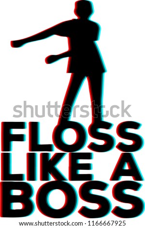 floss like a boss