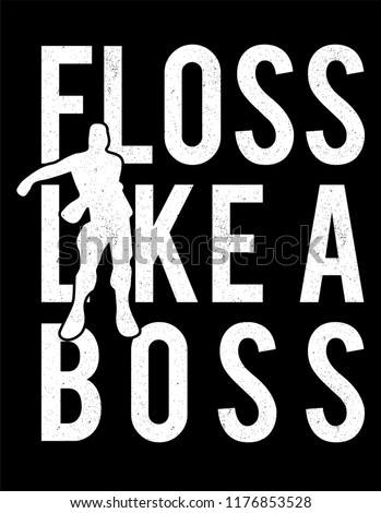 floss like a boss 3