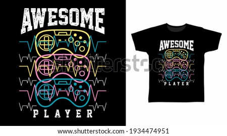 Awesome player typography vector illustration t-shirt design for print.