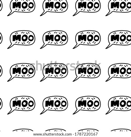 Hand drawn lettering quote - Moo- in speech bubble.Seamless pattern background. Custom typography for your designs:t-shirts,bags,posters,invitation.