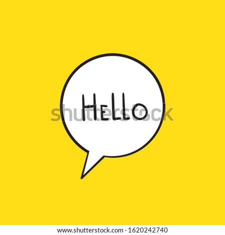 Hi, Hello. Banner, speech bubble, poster and sticker concept with text Hello isolated background doodle hand drawn style