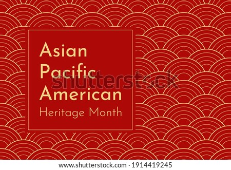 Vector design with red Japanese wavy background. Text - Asian Pacific American Heritage Month. Poster for recognizing of culture and achievements by these ethnic groups in US history. Gold frame