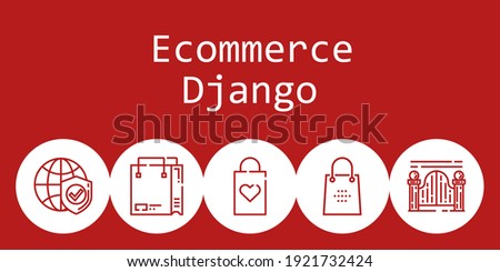 ecommerce django background concept with ecommerce django icons. Icons related shopping bag, internet, gateway